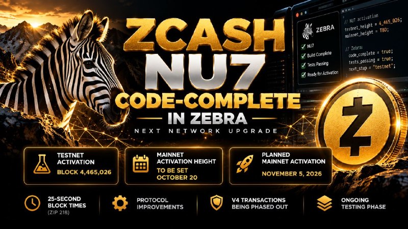 Zcash NU7 Upgrade Reaches Code-Complete Milestone in Zebra